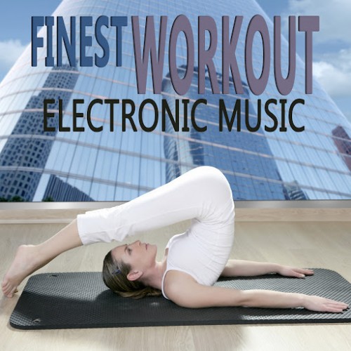 Finest Workout Electronic Music (2015)