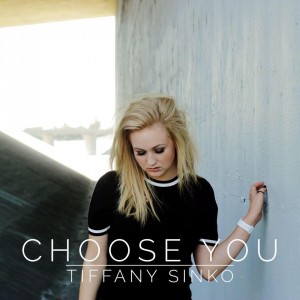 Tiffany Sinko - Choose You (Single) (2015)