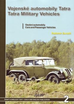 Tatra Military Vehicles From 1918 to 1945: Cars and Passenger (Jakab 2)
