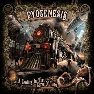Pyogenesis - A Century In The Curse Of Time (2015)