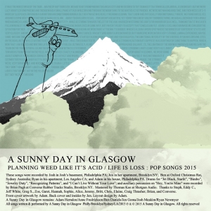 A Sunny Day In Glasgow – Planning Weed Like It's Acid - Life Is Loss [EP] (2015)