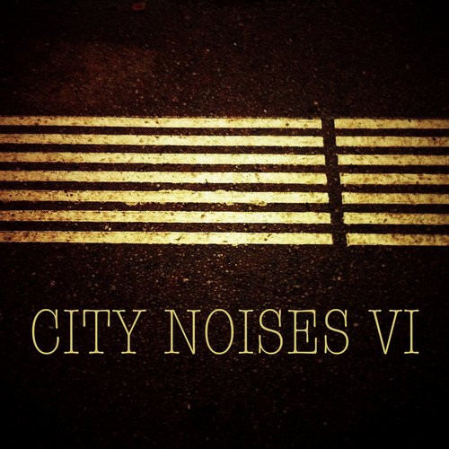 City Noises VI - Raw Techno Cuts (2015)