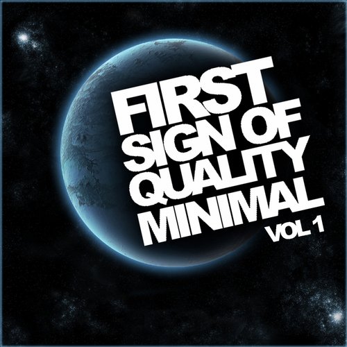 First Sign Of Quality Minimal, Vol. 1 (2015) 