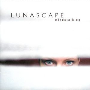 Lunascape &#8206;– Mindstalking (2004)