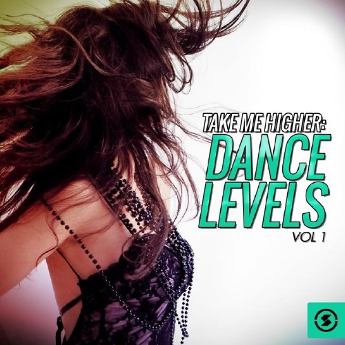 Take Me Higher: Dance Levels, Vol. 1 (2015) 
