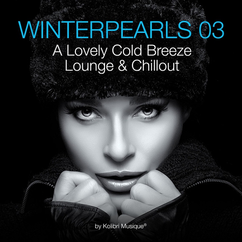 Winterpearls 03 A Lovely Cold Breeze Lounge and Chillout (2015)