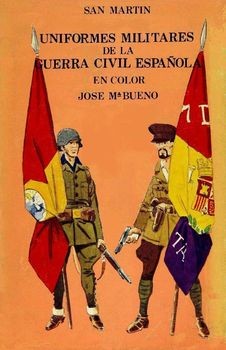 Uniformes Militares de la Guerra Civil Espanola en Color