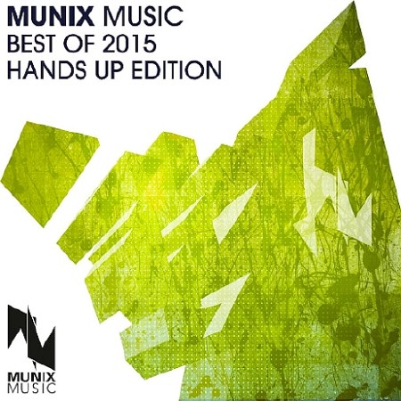 Munix Music Best of 2015 Hands Up Edition (2015)