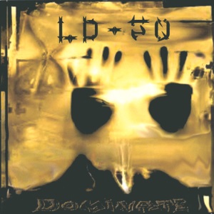 LD-50 - Dominate (2001)