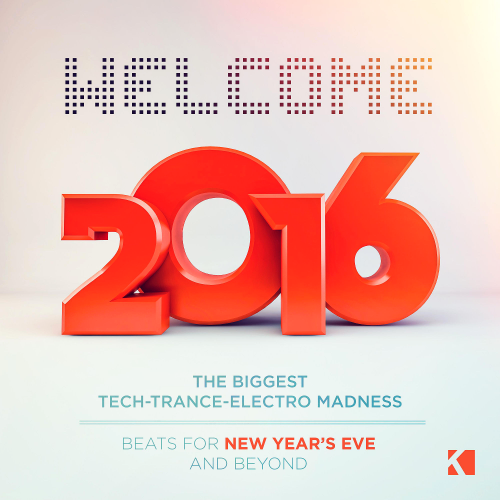 Welcome 2016! (Beats for New Year's Eve and Beyond) (2015)
