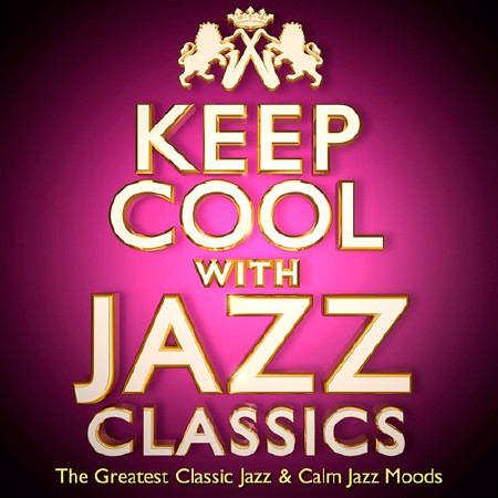 Keep Cool With Jazz Classics (2016)