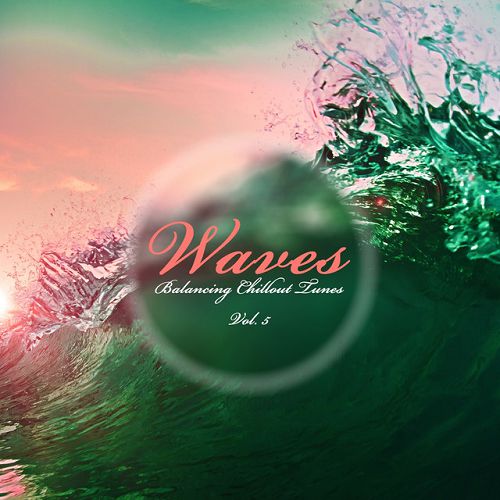 Waves Balancing Chillout Tunes Vol 5 (2016)
