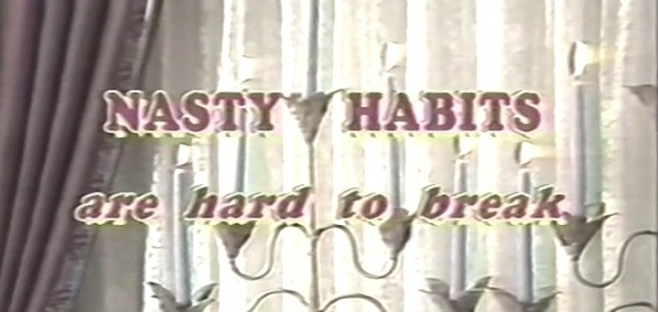 Nasty Habits (Nasty Habits Are Hard To Break) /   (Guillermo Brown, 4-Play Video) [1987 ., Classic, Threesome, BJ, Hardcore, All Sex, DVDRip]