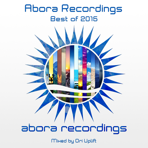 Abora Recordings Best of 2015 (Mixed by Ori Uplift) (2016)