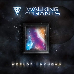 Walking With Giants – Worlds Unknown (2016)