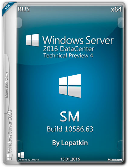 Windows Server 2016 DataCenter TP4 x64 v.10586.63 SM (RUS/2016)