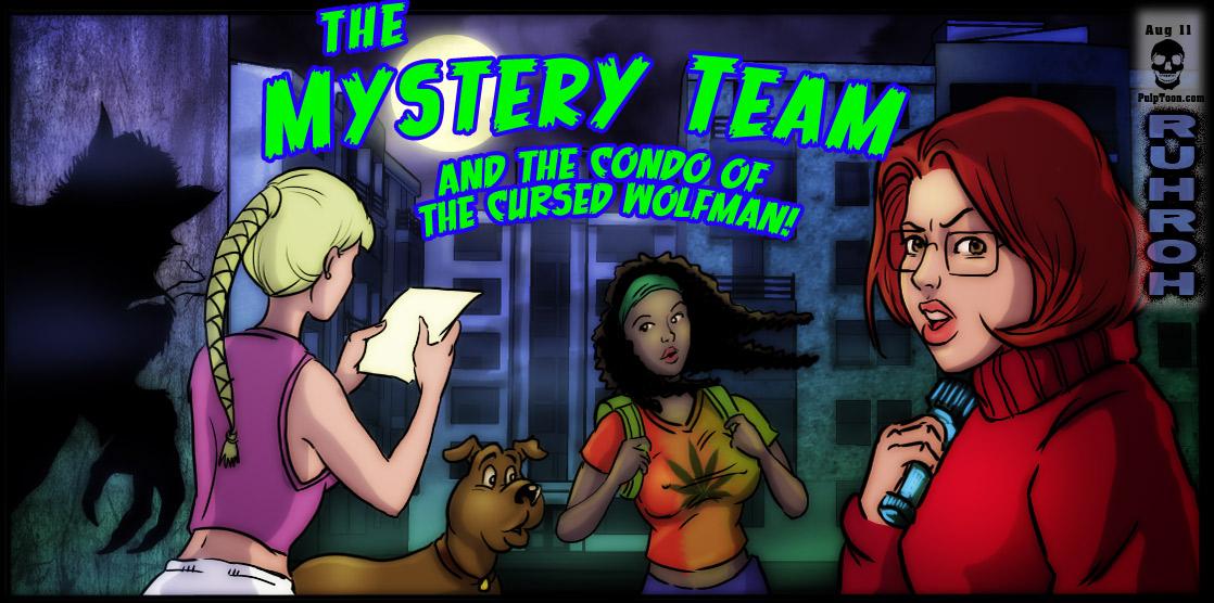 ruhroh - Mystery Team and the Condo of the Cursed Wolfman