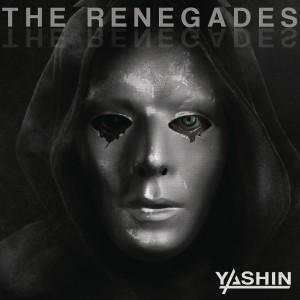 Yashin - The Renegades (Single) (2016)