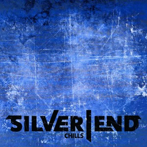 Silver End - Chills (Single) (2016)