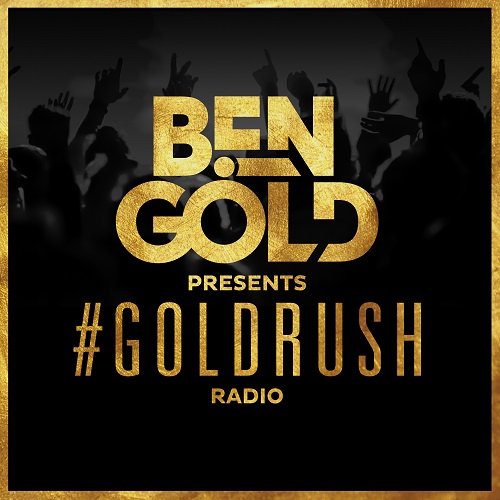 Ben Gold - #Goldrush Radio 100 (2016-05-13)