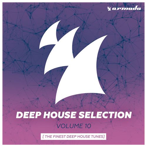 VA - Armada Deep House Selection Vol.10: The Finest Deep House Tunes (2016)