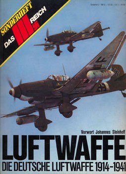 Luftwaffe: Die Deutsche Luftwaffe 1914-1941 (Das III.Reich Sondersheft 2)