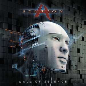 Section A - Wall Of Silence (2016)