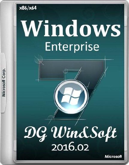Windows 7 Enterprise SP1-u x86/x64 with IE11 - DG Win&Soft 2016.02 (RUS/ENG/UKR)