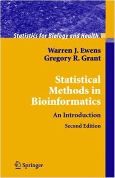 Statistical Methods in Bioinformatics An Introduction by Warren J. Ewens