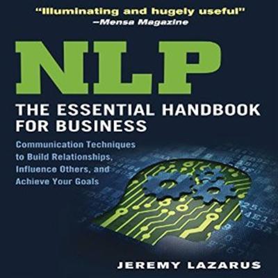 Jeremy Lazarus - NLP The Essential Handbook for Business