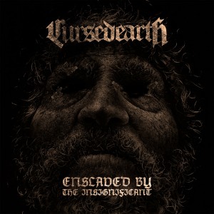 Cursed Earth - Enslaved By The Insignificant (2016)