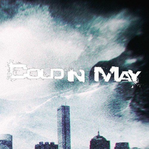 Cold In May - Discography (2008-2016)