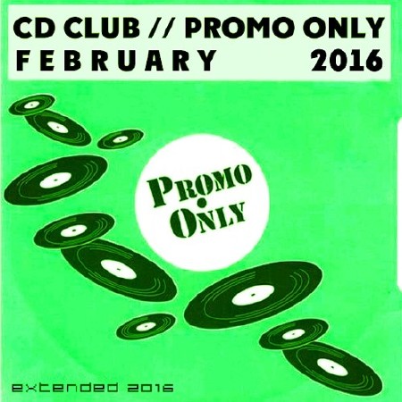 CD Club Promo Only February - Extended All Parts (2016) 