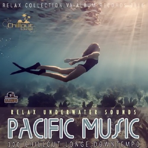 Pacific Music - Relax Underwater Sound (2016)