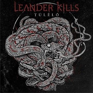 Leander Kills - T&#250;l&#233;l&#337; (2016)