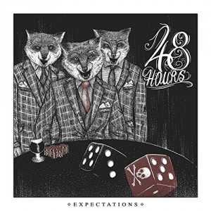 48Hours - Expectations (2016)