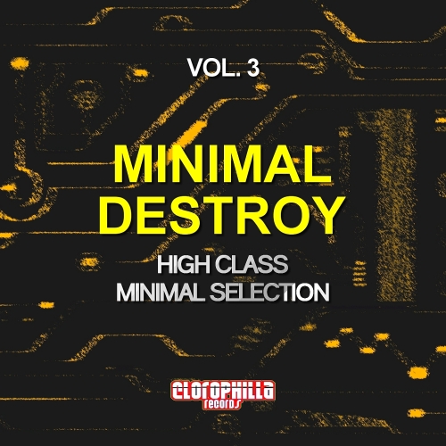 Minimal Destroy, Vol. 3 (High Class Minimal Selection) (2016)