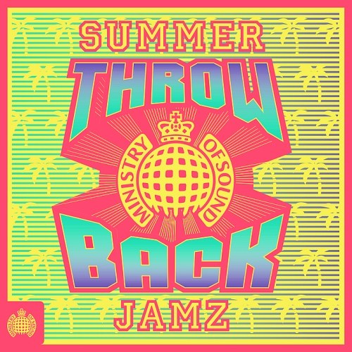 Ministry Of Sound - Throwback Summer Jamz (2016)
