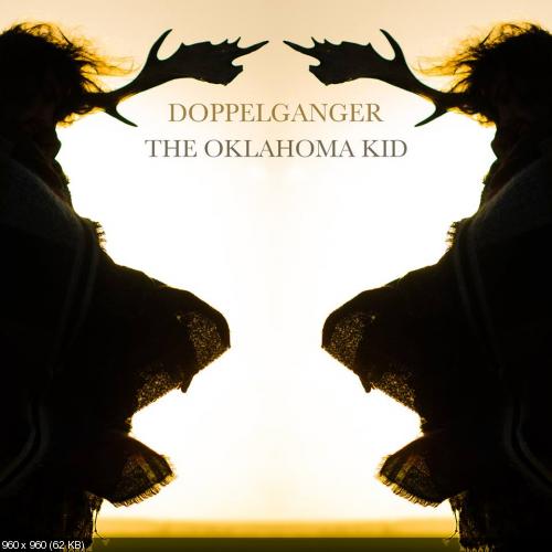 The Oklahoma Kid - Doppelganger (EP) (2015)
