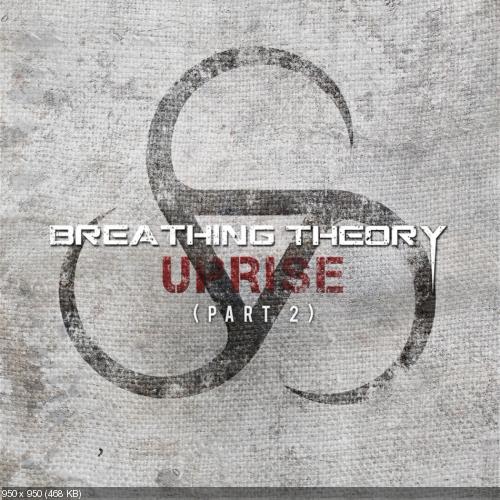 Breathing Theory - Uprise (Part 2) (2015)