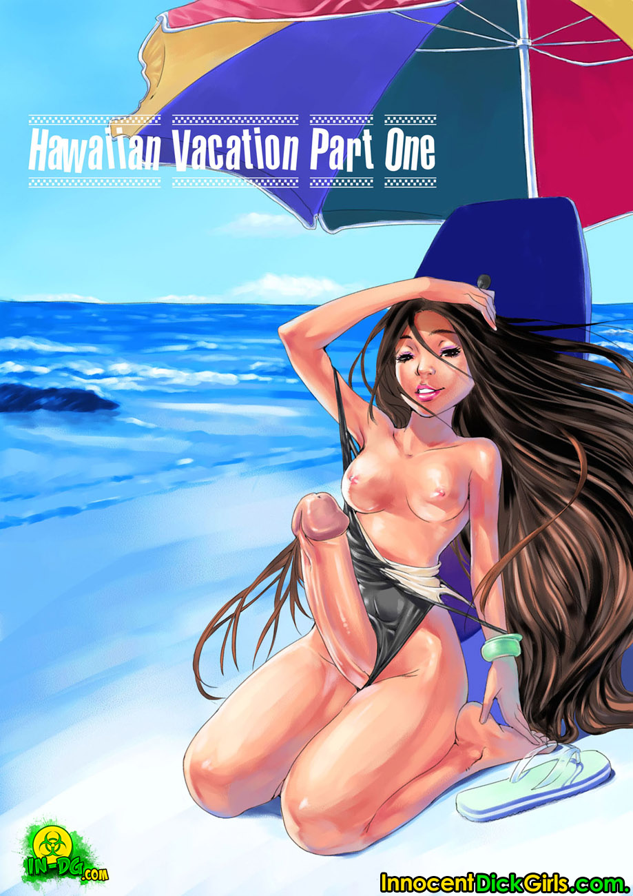 Innocent Dickgirls - Hawaiian Vacation - Part 1 - 2