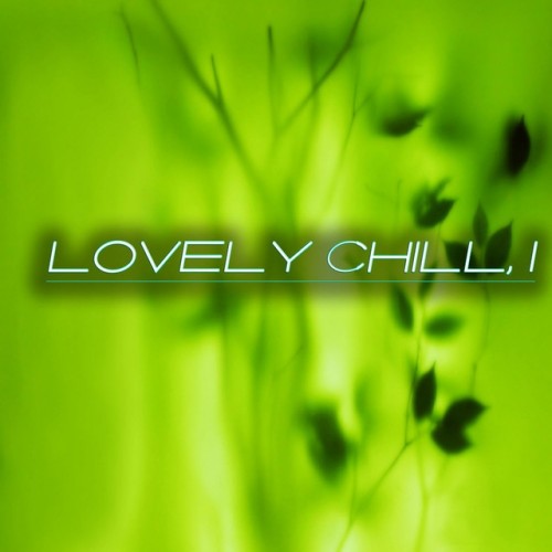 VA - Lovely Chill 1 (2016)