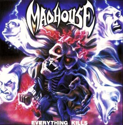 Madhouse - Everything Kills (1990) [Remastered 2007]