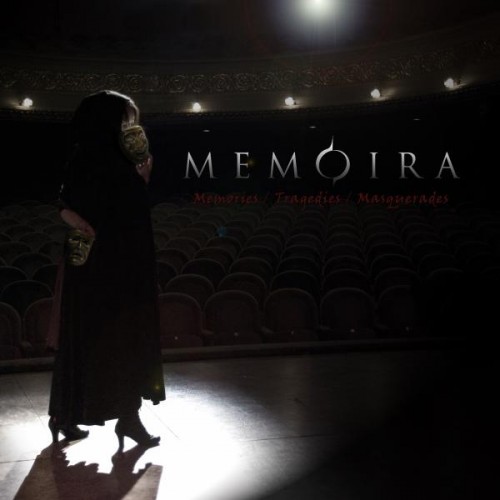 Memoira - Memories, Tragedies, Masquerades (2013)